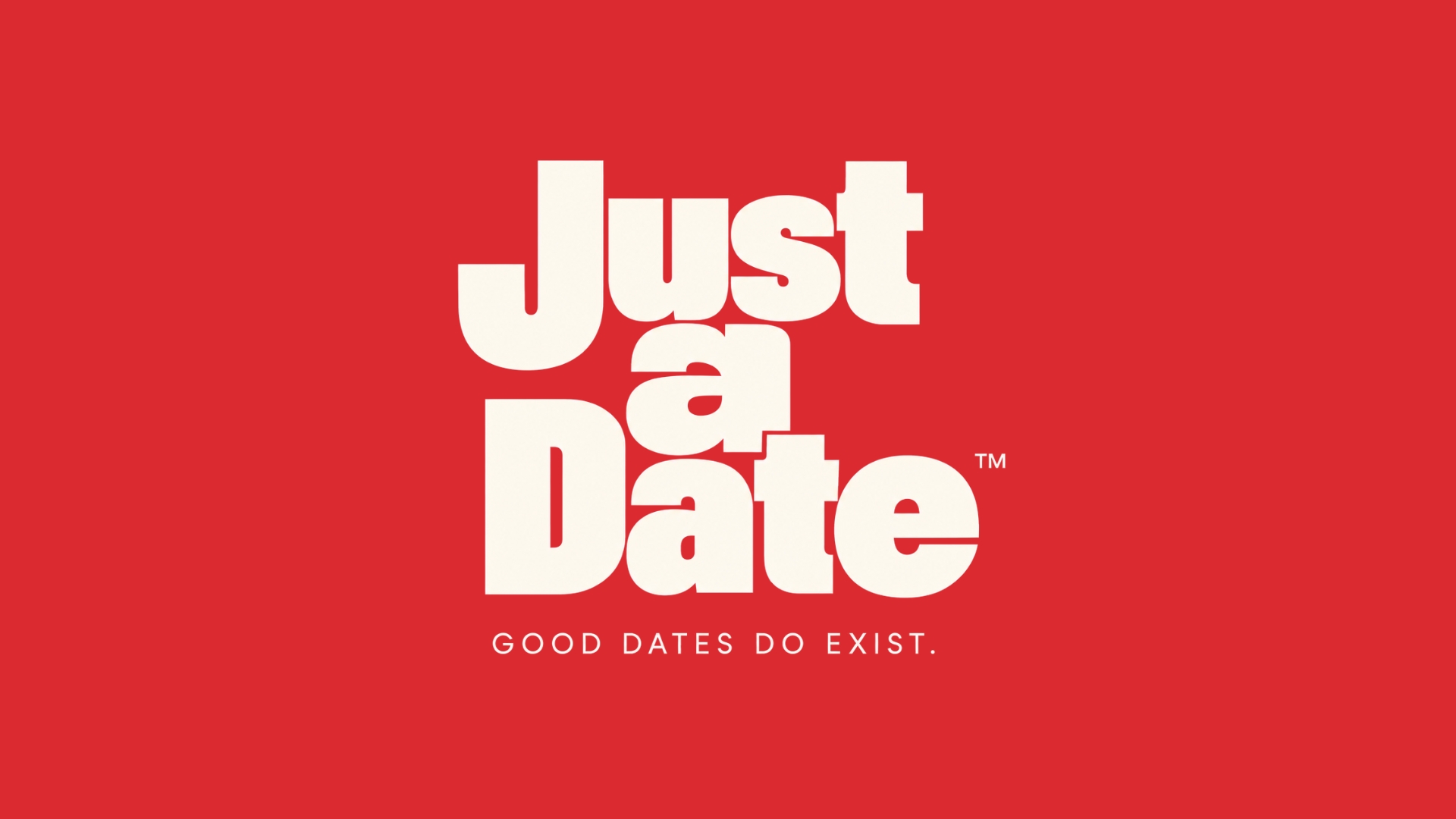 Just A Date — Good dates do exist